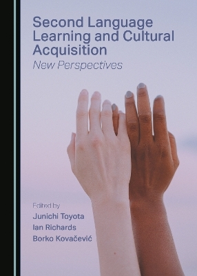 Second Language Learning and Cultural Acquisition - 