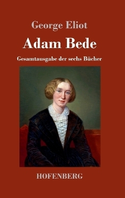 Adam Bede - George Eliot