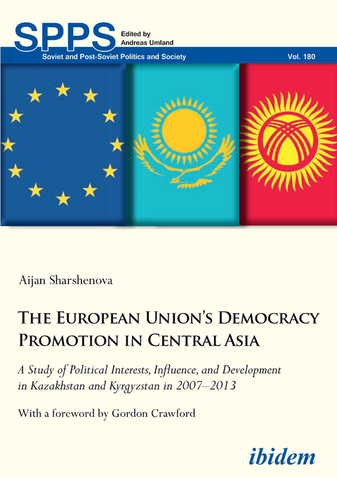 The European Union&rsquo;s Democracy Promotion in Central Asia - Aijan Sharshenova