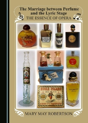 The Marriage between Perfume and the Lyric Stage