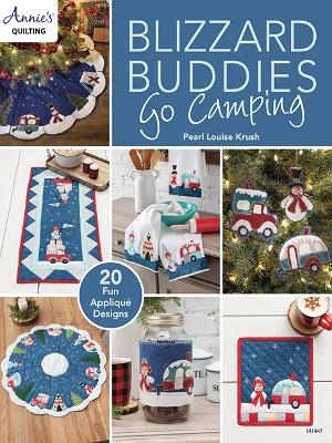 Blizzard Buddies Go Camping - Pearl Louise Krush