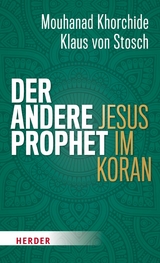 Der andere Prophet -  Mouhanad Khorchide,  Prof. Klaus von Stosch
