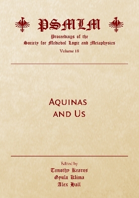 Aquinas and Us (Volume 18