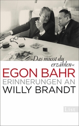 &raquo;Das musst du erz&auml;hlen&laquo; - Egon Bahr