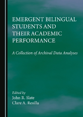 Emergent Bilingual Students and Their Academic Performance - 