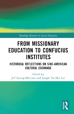 From Missionary Education to Confucius Institutes