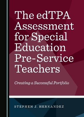 The edTPA Assessment for Special Education Pre-Service Teachers