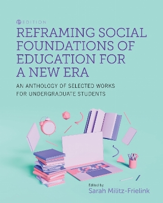 Reframing Social Foundations of Education for a New Era - 