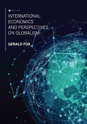International Economics and Perspectives on Globalism - Gerald Fox