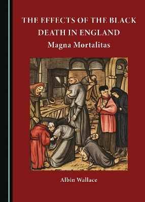 The Effects of The Black Death in England