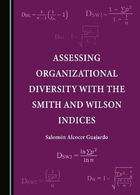 Assessing Organizational Diversity with the Smith and Wilson Indices - Salom&oacute;n Alcocer Guajardo
