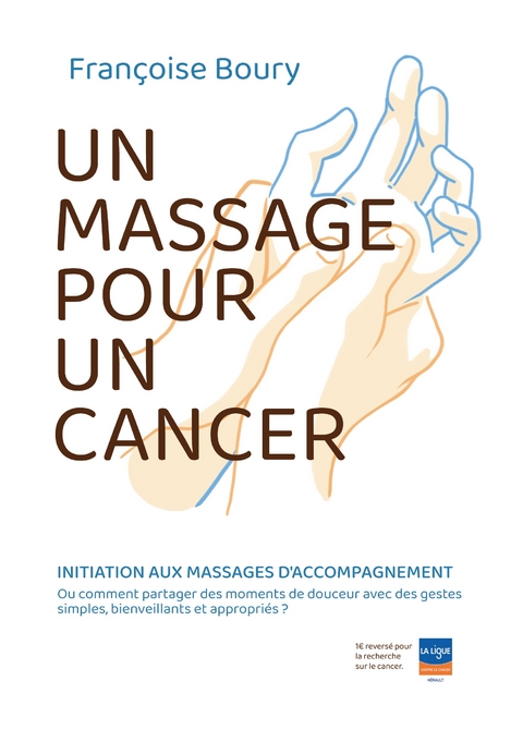 un massage pour un cancer - Fran&ccedil;oise Boury