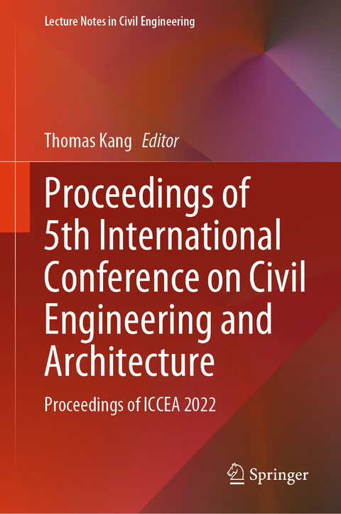 Proceedings of 5th International Conference on Civil Engineering and Architecture - 