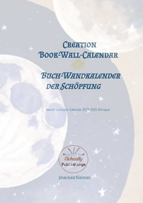 Creation Book-Wall-Calendar | Buch-Wandkalender der Sch&ouml;pfung - Shachar Haddad