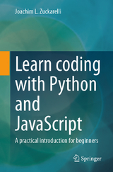 Learn coding with Python and JavaScript - Joachim L. Zuckarelli