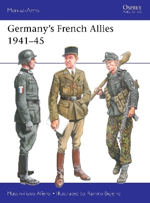 Germany&rsquo;s French Allies 1941&ndash;45 - Massimiliano Afiero