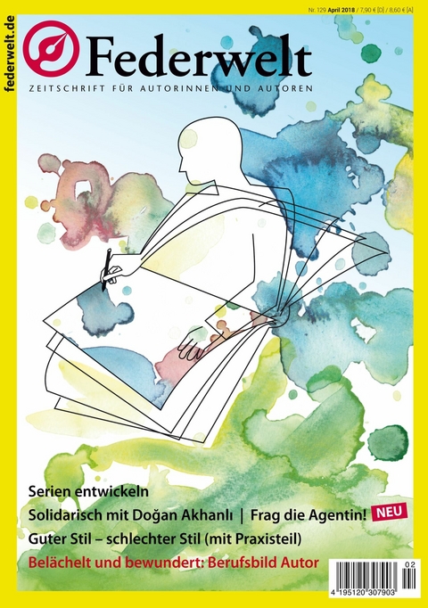 Federwelt 129, 02-2018, April 2018 - Anne Weiss, Gerd F. Rumler, Clara Wei&szlig;berg, Andreas Gruber, Shirley Michaela Seul, Stefan Wendel, Titus M&uuml;ller, Petra Reategui, Michaela Didyk, Susanne Kasper, Mona Gabriel, Wolfgang Ehrhardt Heinold, Michael Rossi&eacute;, Sabine Langohr