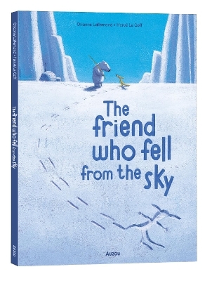 The Friend Who Fell From the Sky (Auzou Stories) - Orianne Lallemand