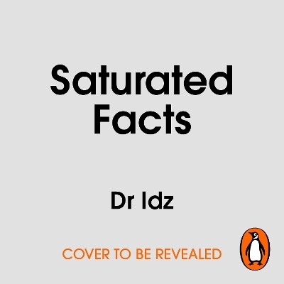 Saturated Facts - Dr Idrees Mughal