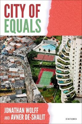 City of Equals - Prof Jonathan Wolff, Prof Avner de Shalit