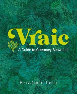 Vraic - Ben Tustin, Naomi Tustin