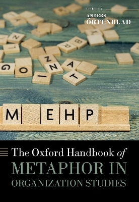 The Oxford Handbook of Metaphor in Organization Studies - 