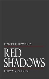 Red Shadows - Robert E. Howard