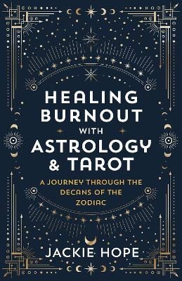 Healing Burnout with Astrology & Tarot
