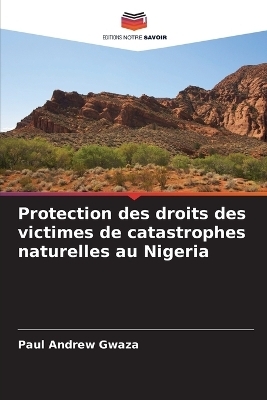 Protection des droits des victimes de catastrophes naturelles au Nigeria