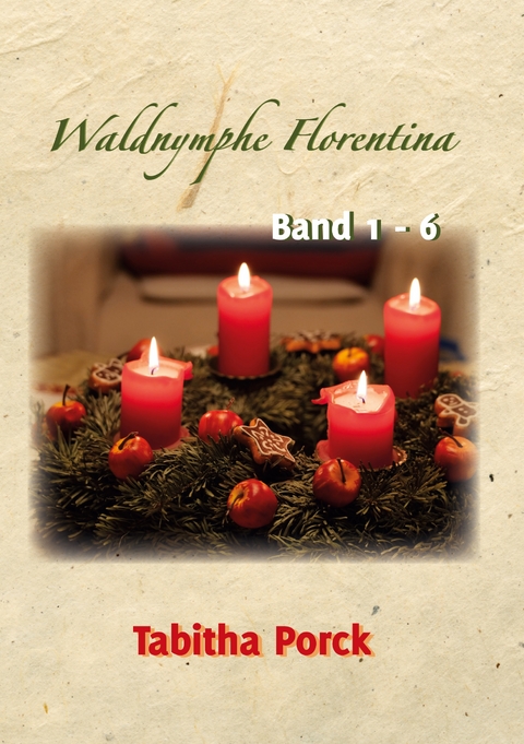 Waldnymphe Florentina Band 1-6 - Tabitha Porck