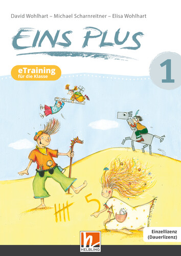 EINS PLUS 1 (Lehrplan 2023) | eTraining f&uuml;r die Klasse EL - David Wohlhart, Michael Scharnreiter, Elisa Wohlhart