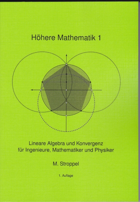 H&ouml;here Mathematik 1 - Markus Stroppel