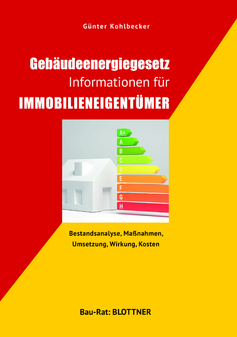 Geb&auml;udeenergiegesetz - Informationen f&uuml;r Immobilieneigent&uuml;mer - G&uuml;nter Kohlbecker