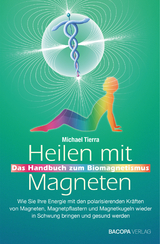 Heilen mit Magneten - Michael Tierra