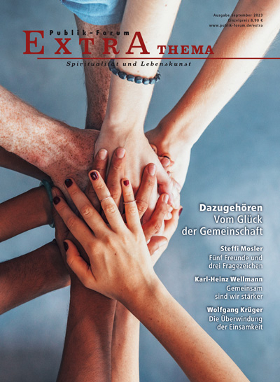 Dazugeh&ouml;ren. Vom Gl&uuml;ck der Gemeinschaft - Eugen Eckert, Matthias Jung, Anke Jarzina, Wolfgang Kr&uuml;ger, Wolfgang Thierse, Armin Rohrwick, Karl-Heinz Wellmann, Dieter Fender, Thaddeus Herrmann, Johannes zu Eltz, Maria Anna Leenen, Steffi Mosler, Carsten Gohlke