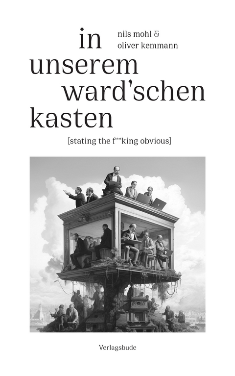 In unserem Ward'schen Kasten - Nils Mohl, Oliver Kemmann