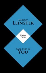 Sam, This is You - Murray Leinster