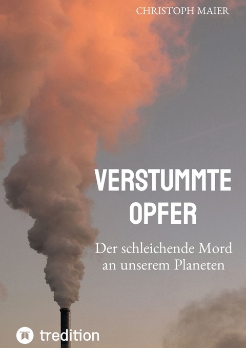 Verstummte Opfer, Stumm, Umwelt, Ozonloch, - Christoph Maier