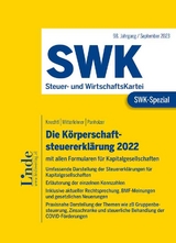 SWK-Spezial Die K&ouml;rperschaftsteuererkl&auml;rung 2022 - Markus Knechtl, Andreas Mitterlehner, Max Panholzer