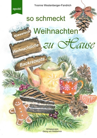 So schmeckt Weihnachten zu Hause