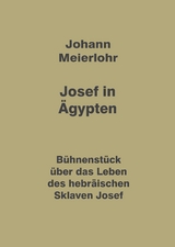 Josef in &Auml;gypten - Johann Meierlohr
