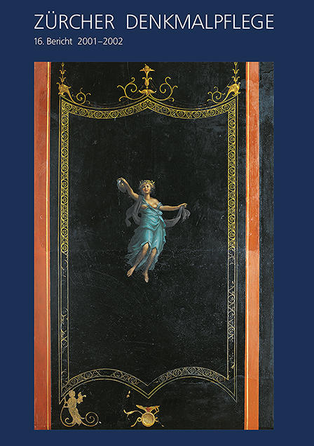Z&uuml;rcher Denkmalpflege, 16. Bericht 2001-2002 - Peter Baumgartner, Roland B&ouml;hmer, Miroslav Chramosta, Andreas Gallmann, Giovanni Menghini, Regula Michel, Thomas M&uuml;ller, Zora Parici-Ciprys, Erika Tanner
