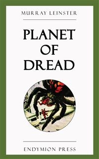 Planet of Dread - Murray Leinster
