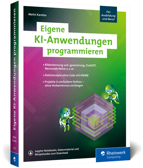 Eigene KI-Anwendungen programmieren - Metin Karatas