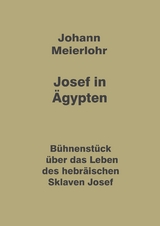 Josef in &Auml;gypten - Johann Meierlohr