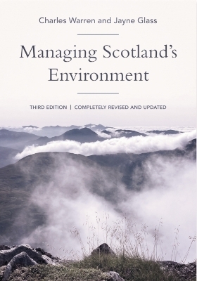 Managing Scotland's Environment - Charles Warren, Jayne Glass
