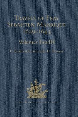 Travels of Fray Sebastien Manrique 1629-1643