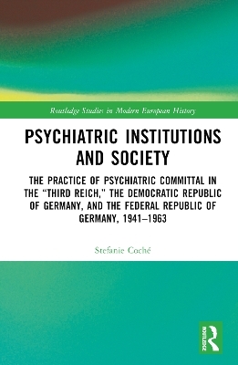 Psychiatric Institutions and Society