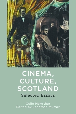 Cinema, Culture, Scotland - Colin McArthur