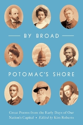 By Broad Potomac's Shore - Kim Roberts